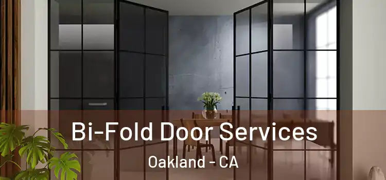 Bi-Fold Door Services Oakland - CA