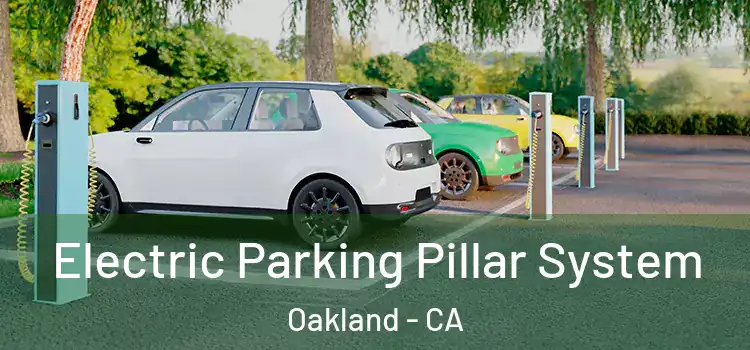 Electric Parking Pillar System Oakland - CA