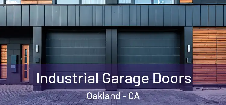  Industrial Garage Doors Oakland - CA