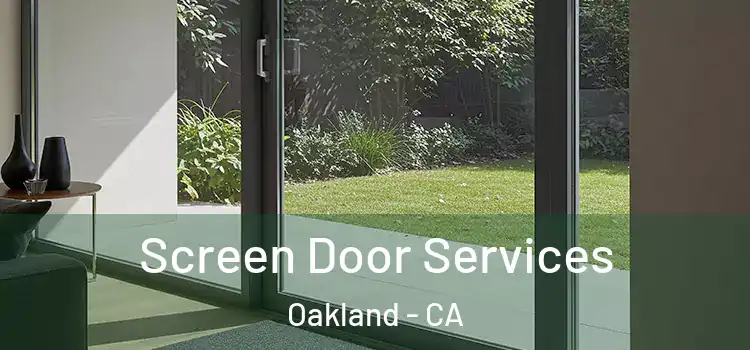  Screen Door Services Oakland - CA